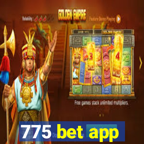 775 bet app